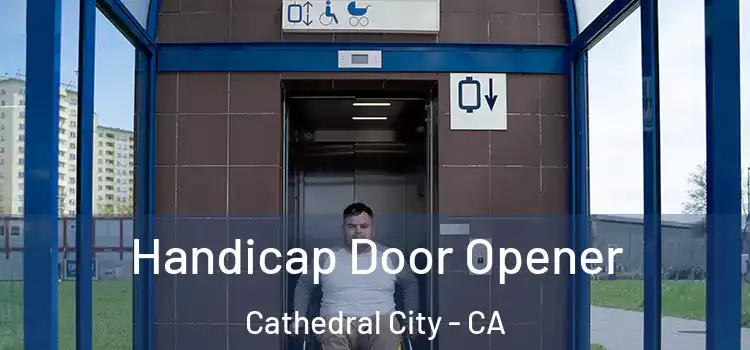 Handicap Door Opener Cathedral City - CA