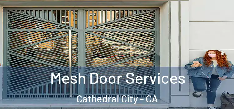 Mesh Door Services Cathedral City - CA