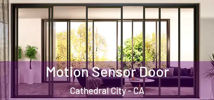 Motion Sensor Door Cathedral City - CA