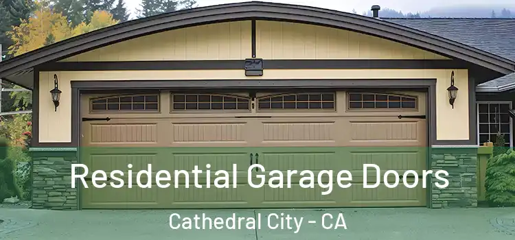  Residential Garage Doors Cathedral City - CA